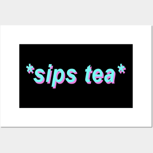Sips Tea Trendy Slang Women Gossips The Dankest Meme Posters and Art
